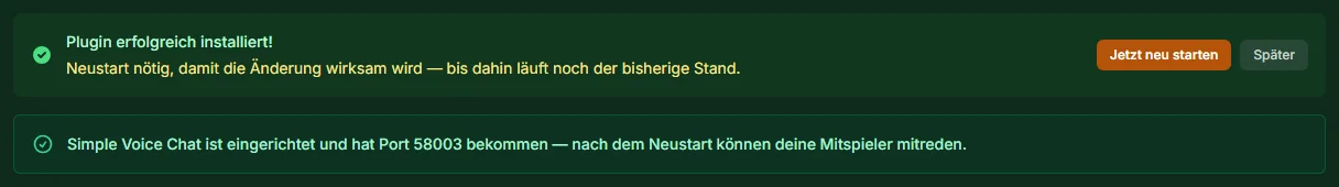 Meldungen nach der Installation: Plugin erfolgreich installiert, Neustart nötig, Simple Voice Chat hat einen eigenen Port bekommen
