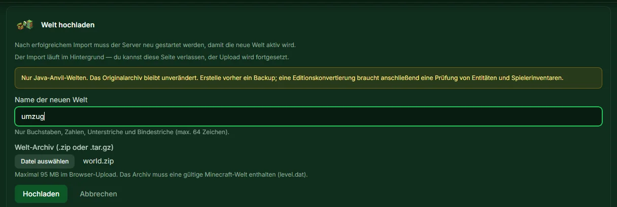 Formular Welt hochladen mit dem Weltnamen umzug und der gewählten Datei world.zip